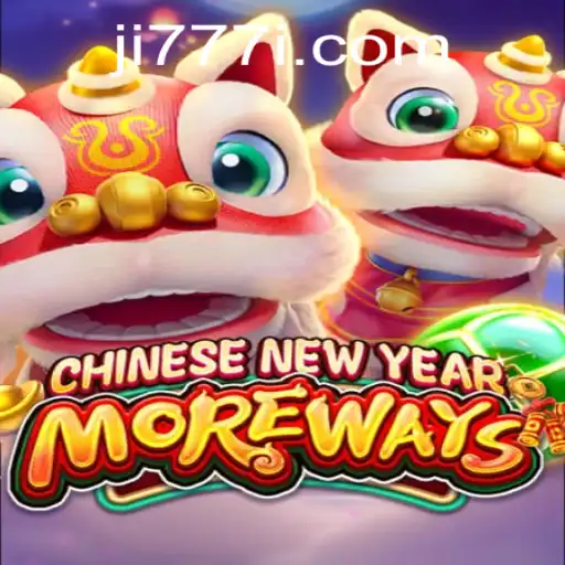 Exploring the Festive World of CHINESENEWYEARMOREWAYS with Ji 777